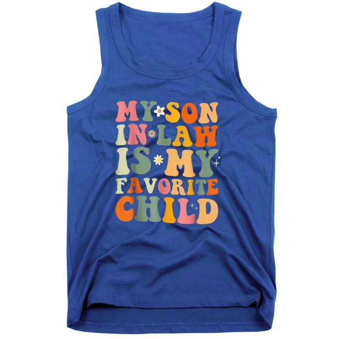 My Son In Law Is My Favorite Child Family Humor Tank Top