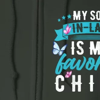 My Son In Law Is My Favorite Child Son In Law Funny Mother In Law Full Zip Hoodie