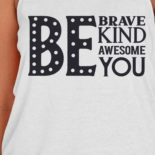 Motivational Slogans Inspirational Quotes Be Kind Be Brave Be You Women's Knotted Racerback Tank