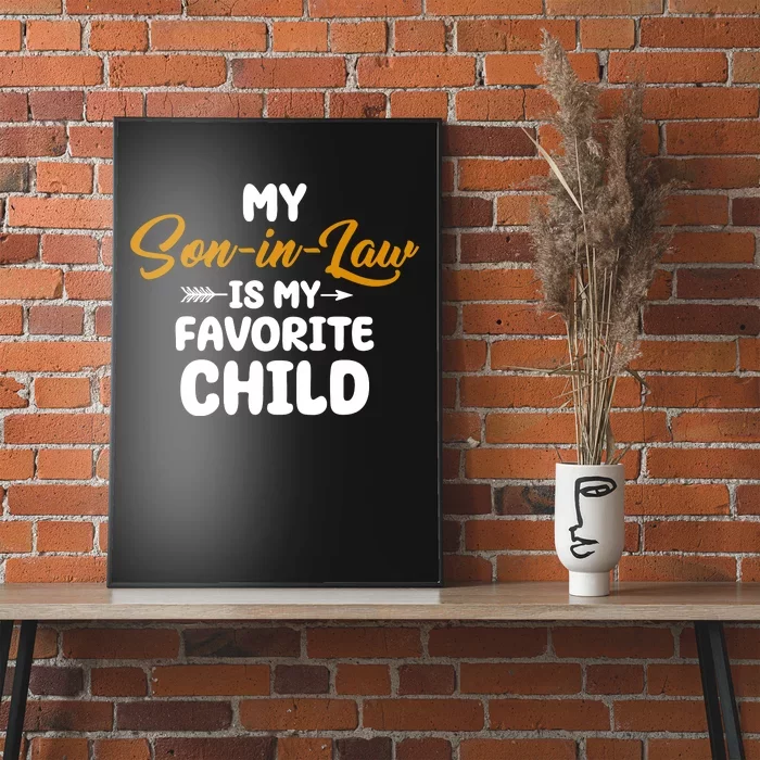 My Son In Law Is My Favorite Child Cute Gift Poster