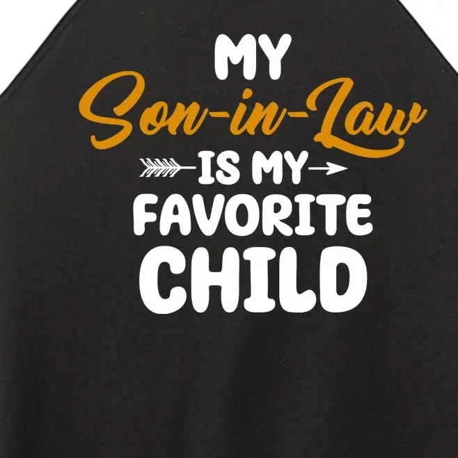 My Son In Law Is My Favorite Child Cute Gift Women’s Perfect Tri Rocker Tank