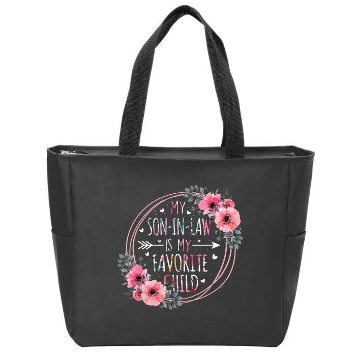 My Son In Law Is My Favorite Child Mother-In-Law Mothers Day Zip Tote Bag