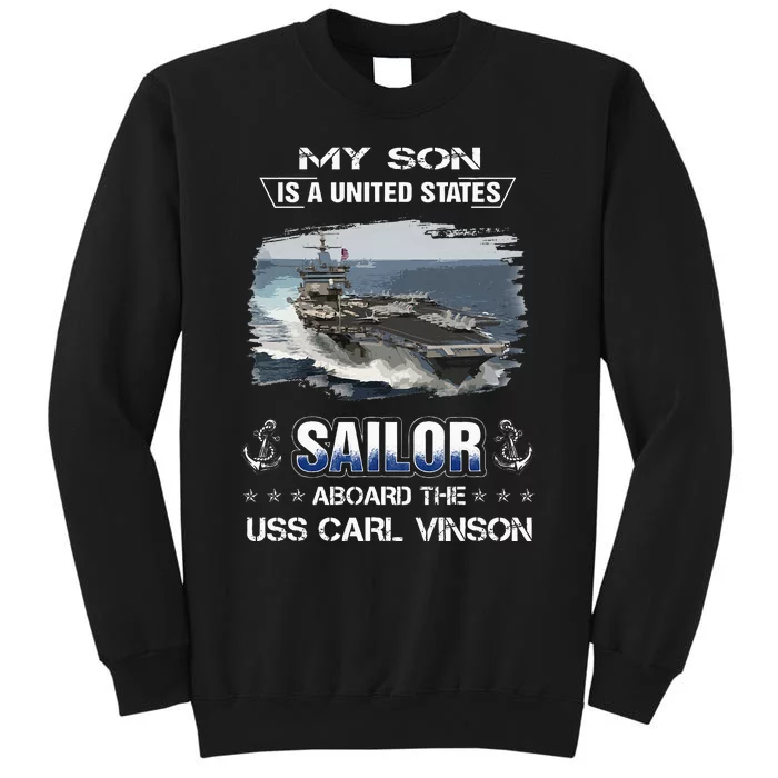 My Son Is A Sailor Aboard The Uss Carl Vinson Cvn 70 Tall Sweatshirt