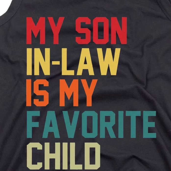 My SonInLaw Is My Favorite Child gift for Mother's Day Tank Top