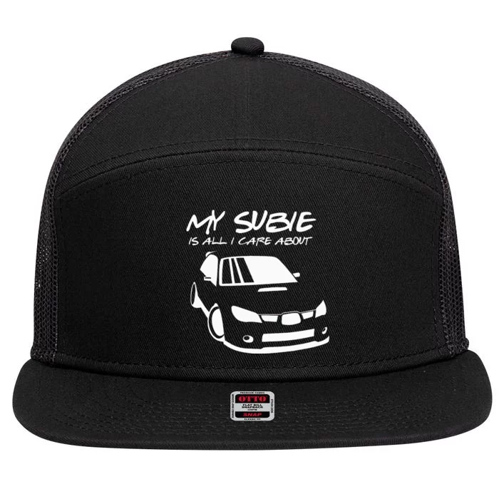 My subie is all i care about 7 Panel Mesh Trucker Snapback Hat