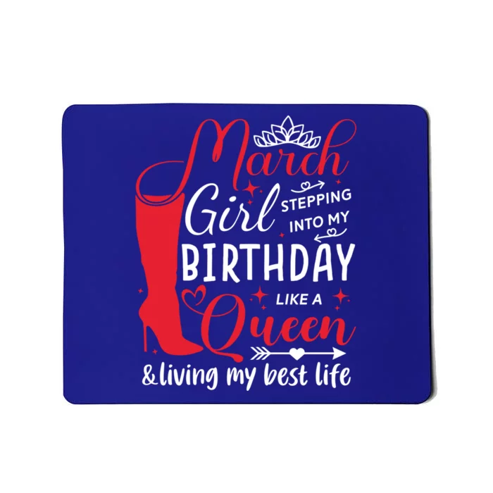 March Stepping Into My Birthday High Heel Pisces Queen Meaningful Gift Mousepad