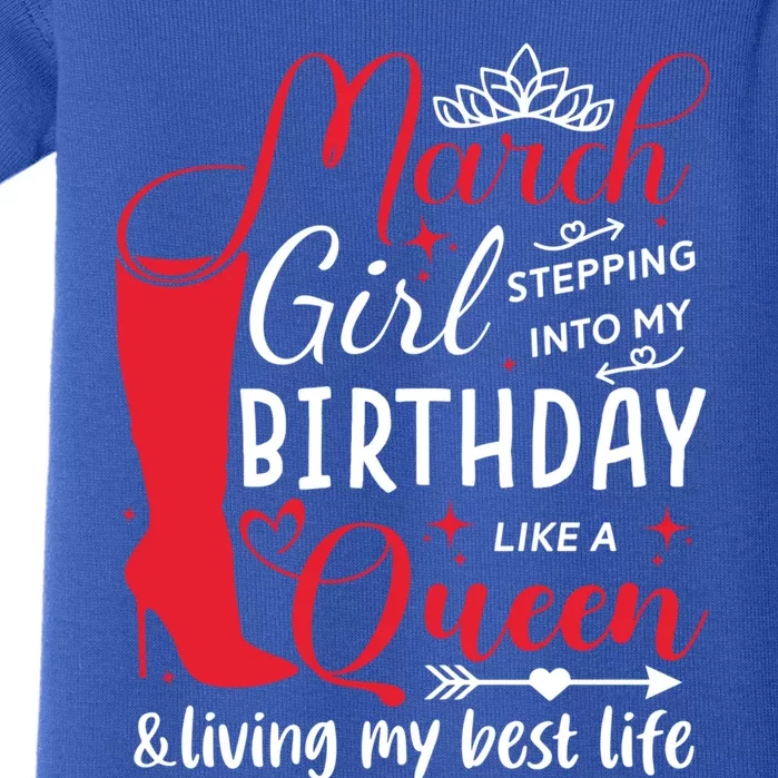 March Stepping Into My Birthday High Heel Pisces Queen Meaningful Gift Baby Bodysuit