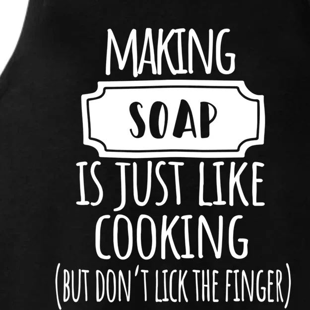 Making Soap Is Just Like Cooking Soap Making Soap Maker Great Gift Ladies Tri-Blend Wicking Tank