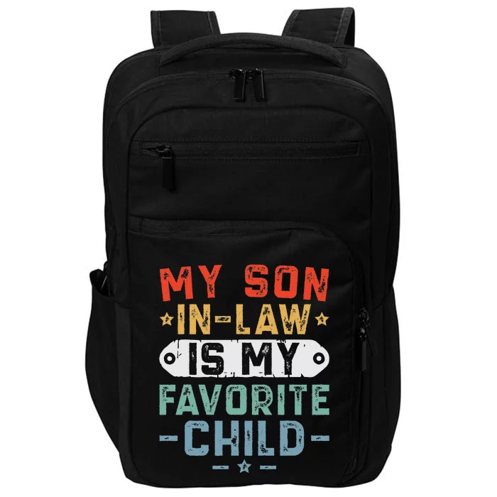 My SonInLaw Is My Favorite Child Funny Mom Impact Tech Backpack