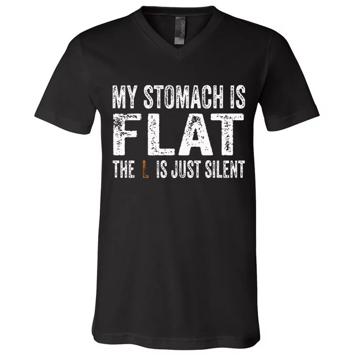 My Stomach Is Flat The L Is Just Silent Funny Meme V-Neck T-Shirt