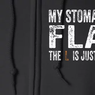 My Stomach Is Flat The L Is Just Silent Funny Meme Full Zip Hoodie