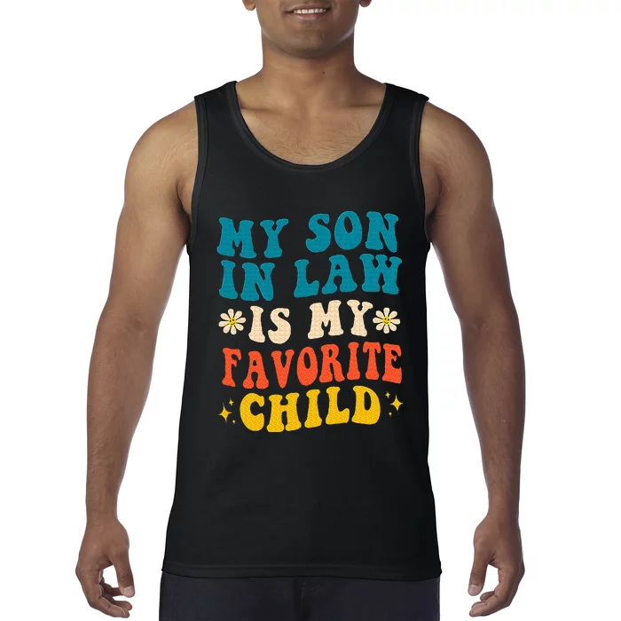 My Son In Law Is My Favorite Child Retro Funny Mother In Law Tank Top