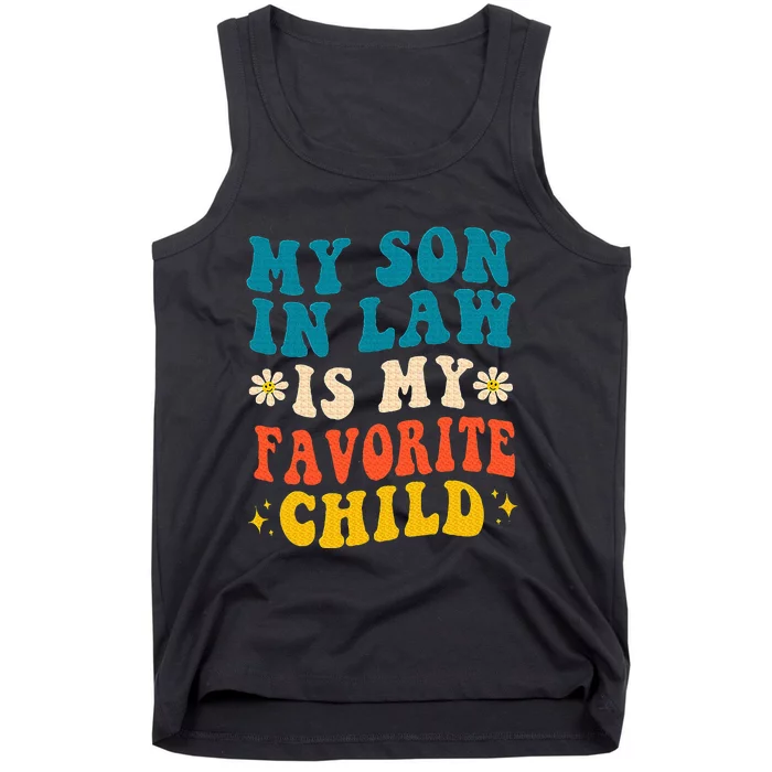 My Son In Law Is My Favorite Child Retro Funny Mother In Law Tank Top