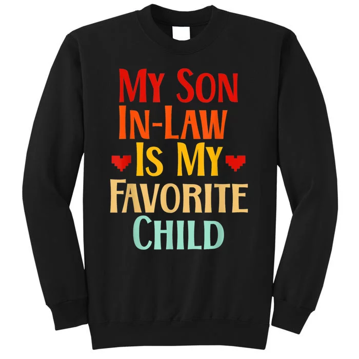 My Son In Law Is My Favorite Child Family Sweatshirt