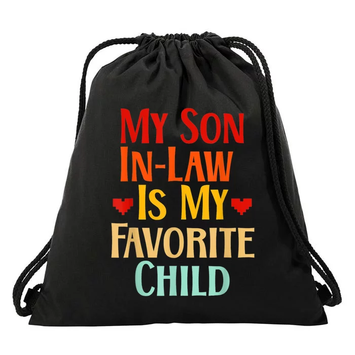 My Son In Law Is My Favorite Child Family Drawstring Bag