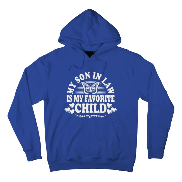 My Son In Law Is My Favorite Child Funny Family Hoodie