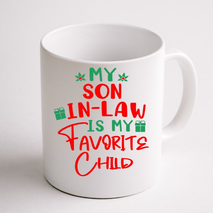 My Son In Law Is My Favorite Child Front & Back Coffee Mug