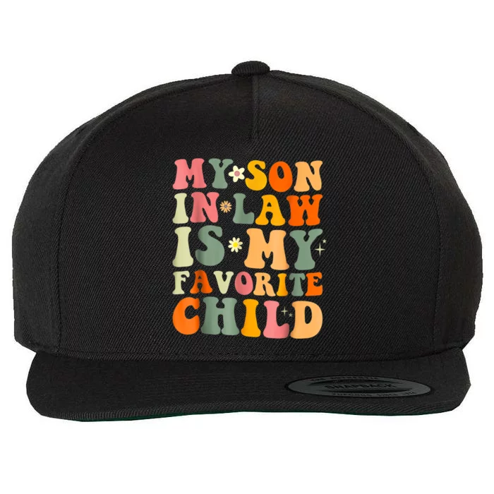 My Son In Law Is My Favorite Child Family Wool Snapback Cap