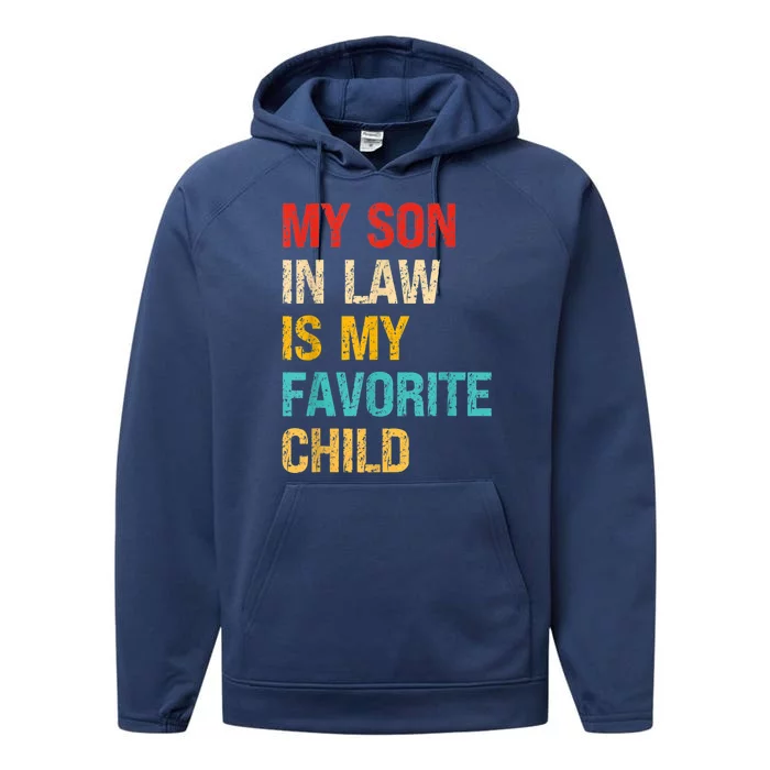 My Son In Law Is My Favorite Child Family Performance Fleece Hoodie