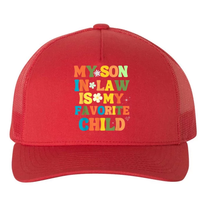 My Son In Law Is My Favorite Child Family Yupoong Adult 5-Panel Trucker Hat