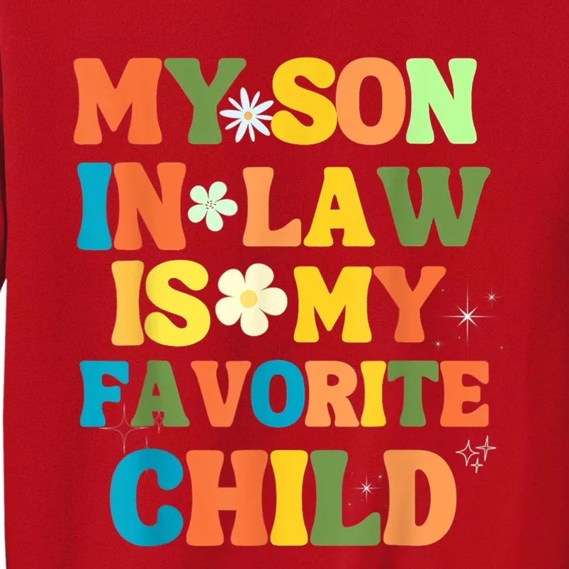 My Son In Law Is My Favorite Child Family Sweatshirt