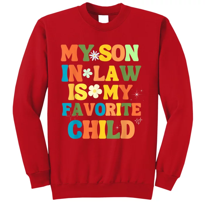 My Son In Law Is My Favorite Child Family Sweatshirt