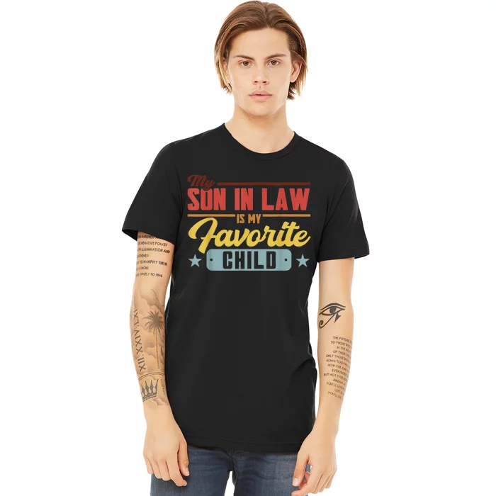 My Son In Law Is My Favorite Child Family Premium T-Shirt