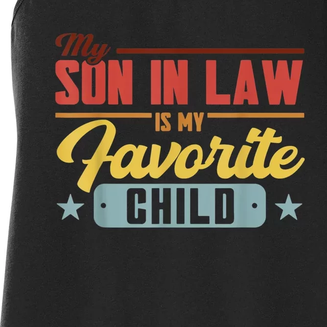 My Son In Law Is My Favorite Child Family Women's Racerback Tank