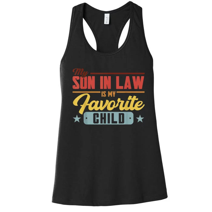 My Son In Law Is My Favorite Child Family Women's Racerback Tank