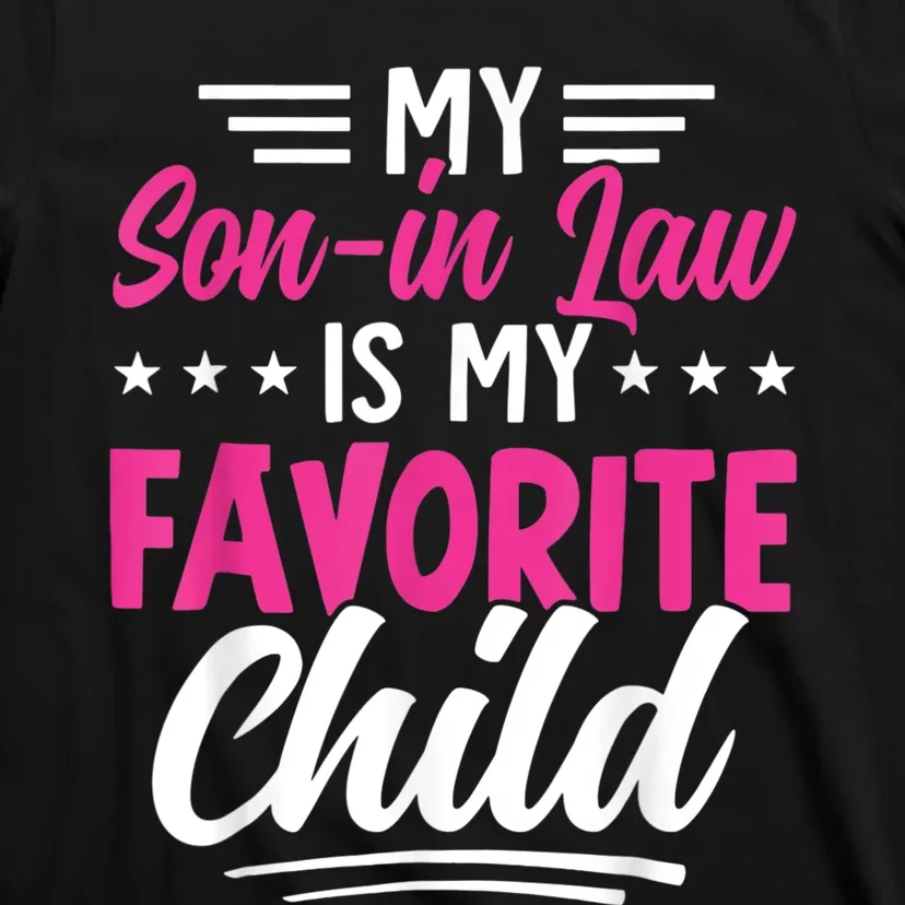 My Son In Law Is My Favorite Child Family T-Shirt