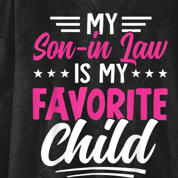 My Son In Law Is My Favorite Child Family Hooded Wearable Blanket