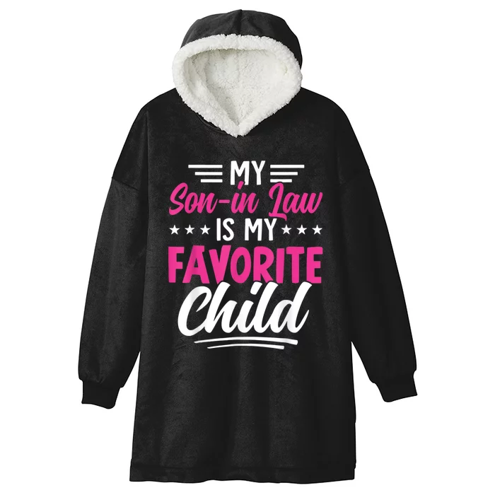 My Son In Law Is My Favorite Child Family Hooded Wearable Blanket