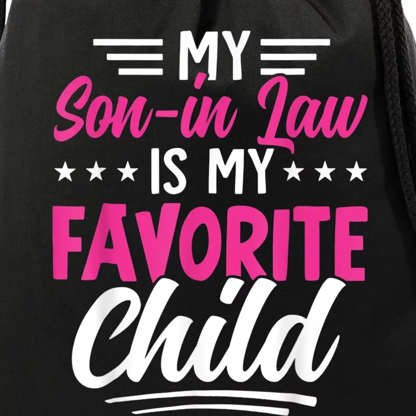 My Son In Law Is My Favorite Child Family Drawstring Bag