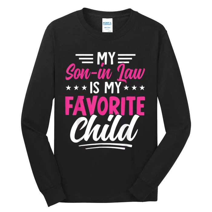 My Son In Law Is My Favorite Child Family Tall Long Sleeve T-Shirt