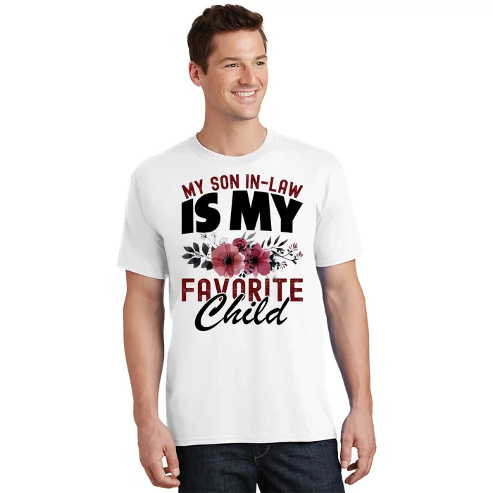 My Son In Law Is My Favorite Child Funny Mom T-Shirt