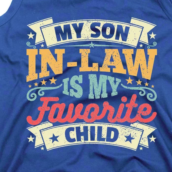 My Son In Law Is My Favorite Child Family Humor Tank Top