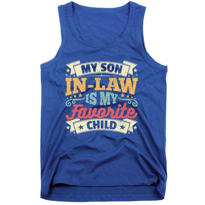 My Son In Law Is My Favorite Child Family Humor Tank Top