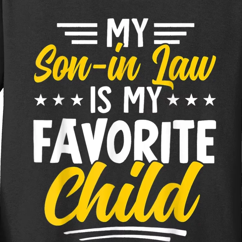 My Son In Law Is My Favorite Child Family Kids Long Sleeve Shirt