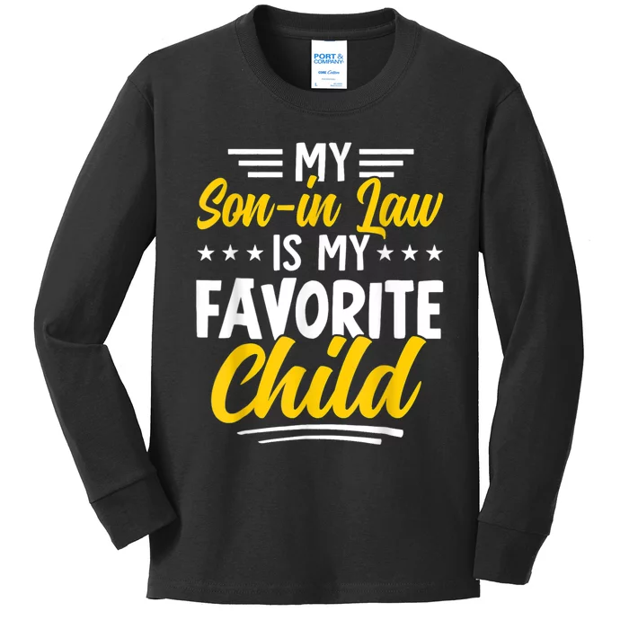 My Son In Law Is My Favorite Child Family Kids Long Sleeve Shirt