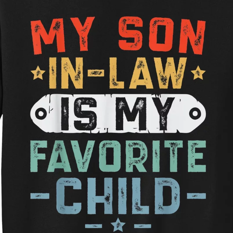 My Son In Law Is My Favorite Child Family Sweatshirt