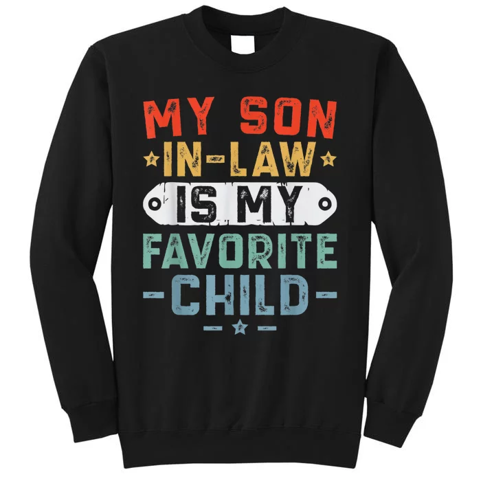 My Son In Law Is My Favorite Child Family Sweatshirt