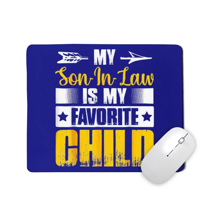 My Son In Law Is My Favorite Child Retro Family Mousepad