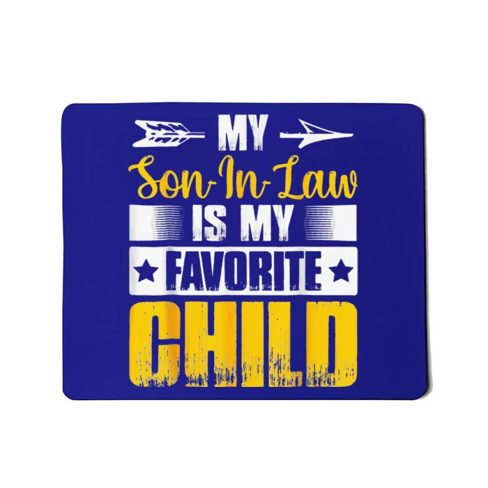 My Son In Law Is My Favorite Child Retro Family Mousepad