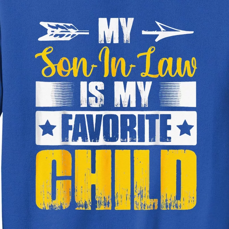 My Son In Law Is My Favorite Child Retro Family Tall Sweatshirt