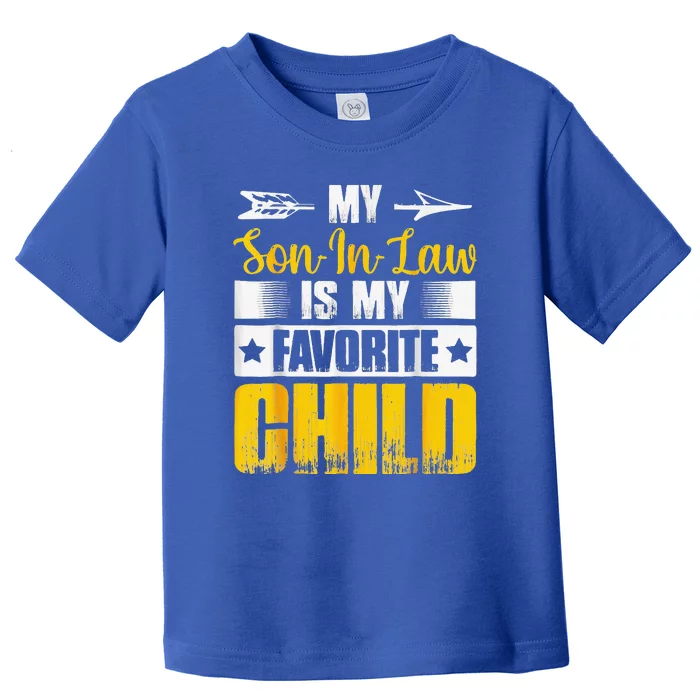 My Son In Law Is My Favorite Child Retro Family Toddler T-Shirt