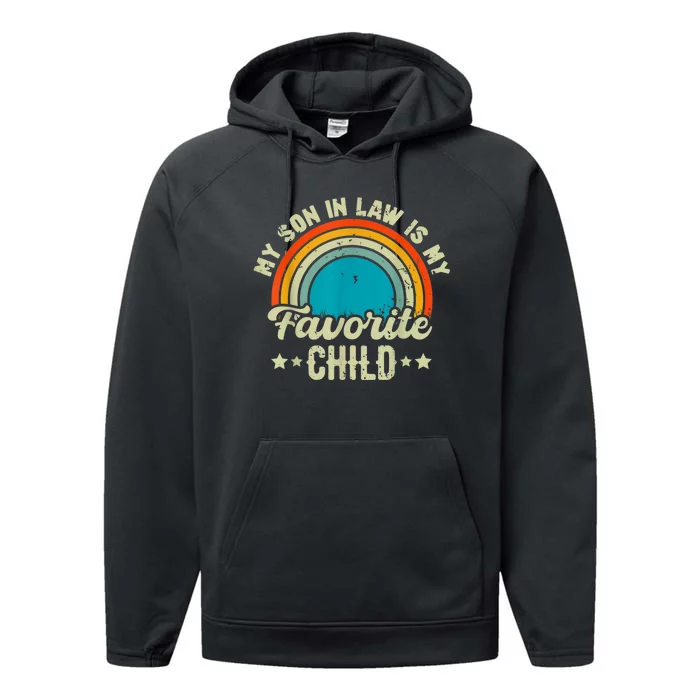 My Son In Law Is My Favorite Child Family Performance Fleece Hoodie