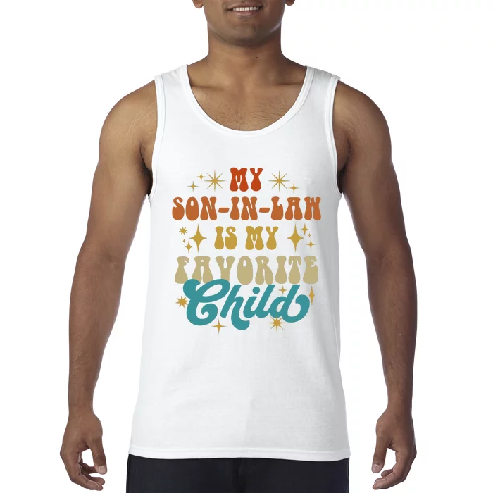 My Son In Law Is My Favorite Child Vintage Mother In Law Retro Father In Law Tank Top