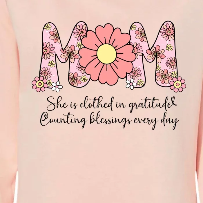 Mom She Is Clothed In Gratitude Womens California Wash Sweatshirt