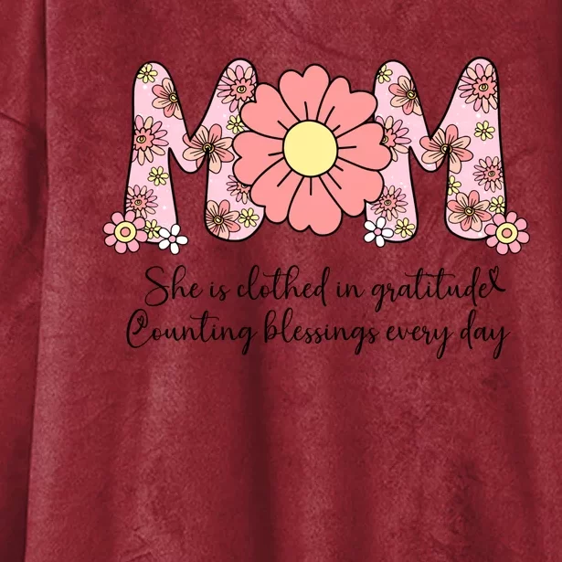 Mom She Is Clothed In Gratitude Hooded Wearable Blanket