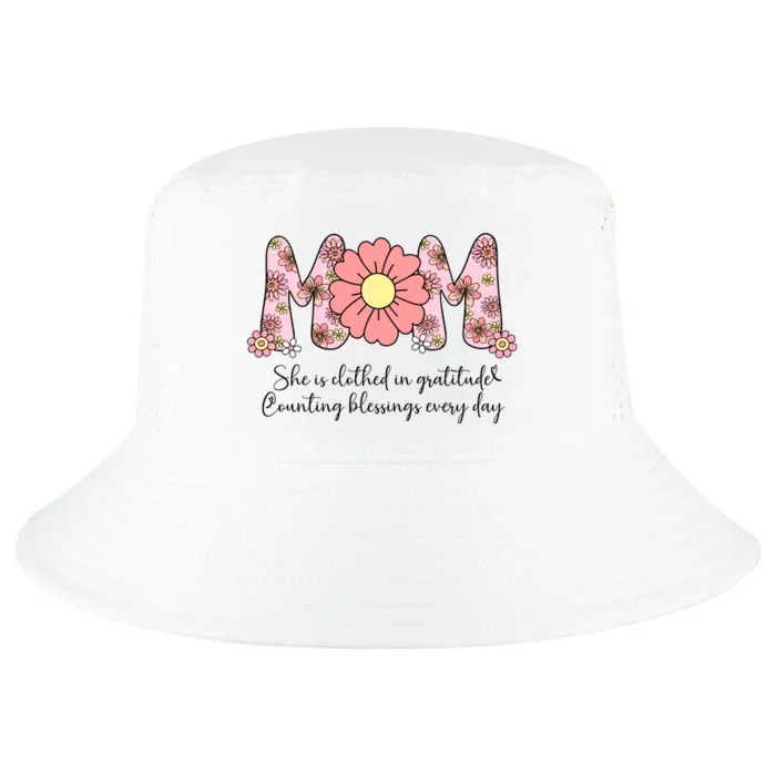 Mom She Is Clothed In Gratitude Cool Comfort Performance Bucket Hat